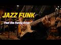 Groovy Travel Drive | Jazz Funk | Urban Drive & Work Music | Playlist