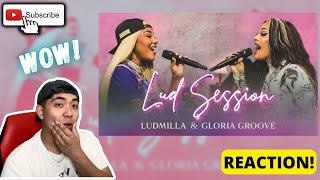 Lud Session feat. Gloria Groove (Live) REACTION!
