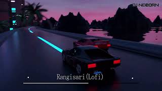 Rangisari (Lofi) - DJ NDBRON