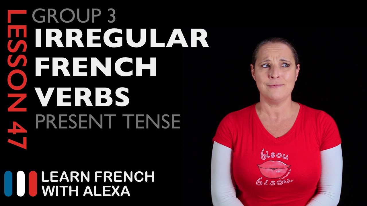 group-3-irregular-french-verbs-present-tense-youtube