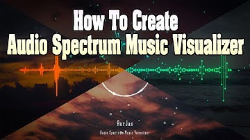 How To Create Audio Spectrum Music Visualizer | audio  spectrum tutorial make music visualizer Video