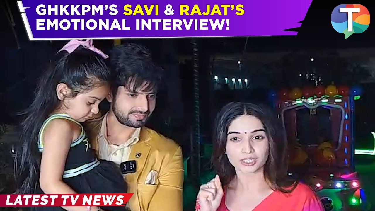 GHKKPM’s Hitesh Bharadwaj & Bhavika Sharma’s EMOTIONAL interview on their last day shoot