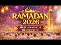 RAMADAN MOUBARAK KAREEM 2026 BEST ANACHIDS 1H NON STOP رمضان مبارك كريم