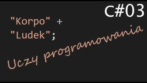 Kurs programowania C# 03 Co tu się stworzyło? Elementy pliku Program.cs