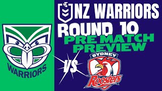 NZ Warriors V Sydney Roosters | NRL Round 10 Preview | The Warriorholic