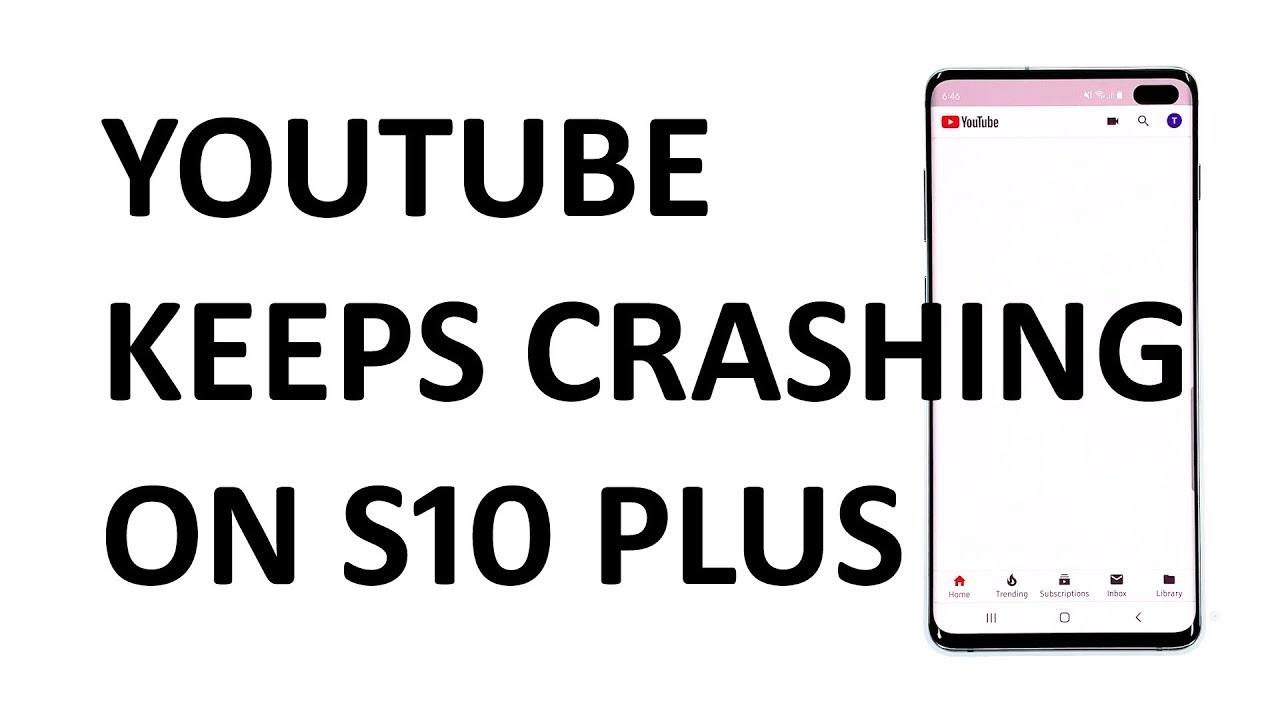 How To Fix Samsung Galaxy S10 Plus That Shows Youtube Keeps