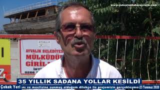 35 Yillik Sadana Yollar Kesi̇ldi̇