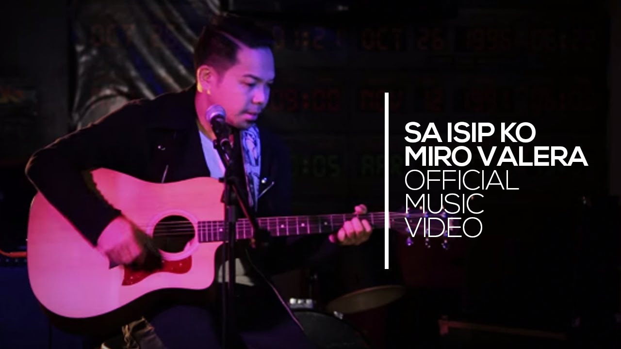 Miro Valera   Sa Isip Ko Official Music Video