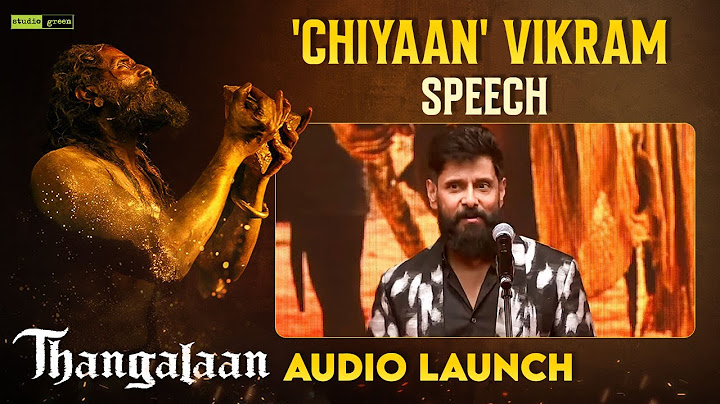 Chiyaan Vikram Amazing Speech | Thangalaan Audio Launch | Pa Ranjith | GV Prakash | Studio Green