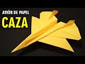 Como Hacer un Avión de Papel CAZA que vuela muy bien! | Mejores Aviones de Papel