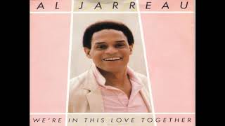 Video thumbnail of "Al Jarreau - We're In This Love Together (1981) HQ"