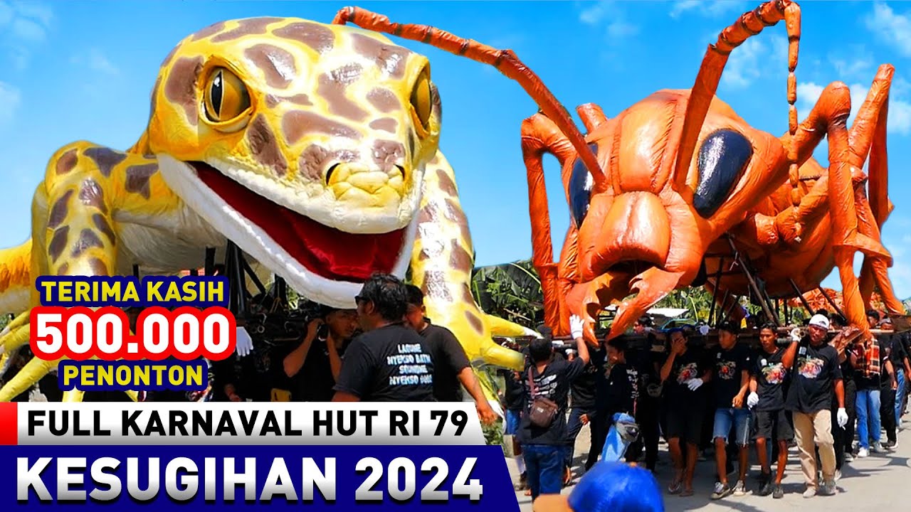 FULL Karnaval Kesugihan 2024 | Tokek Raksasa Versus Semut Raksasa