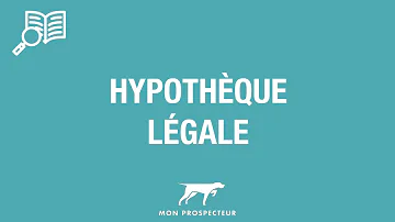 Comment enlever une hypothèque légale ?