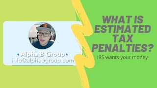 IRS and Estimated Tax Penalty - underpayment penalty