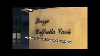 Raffaella Carrà 👱‍♀️Una Piazza E Una Fontana A  Montecastrilli 👍By Mario & Luca D'Andrea Carrambauno