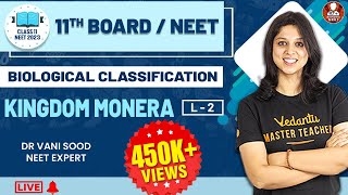 Biological Classification  | Kingdom Monera | Biology Class 11 Chapter 2 | NEET Preparation |Vedantu