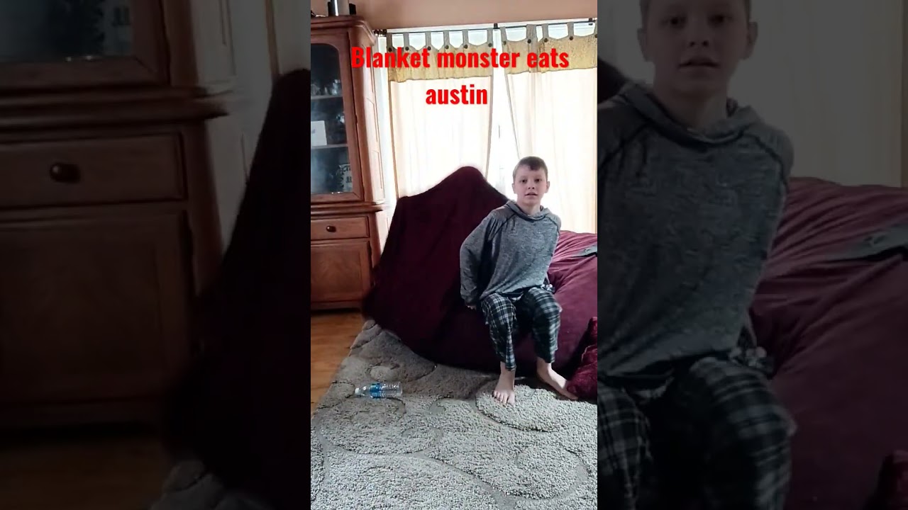 blanket monster eats me