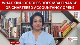 What kind of roles does MBA Finance or Chartered Accountancy open