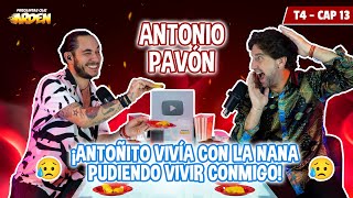 ANTONIO PAVON: ¡ANTOÑITO VIVIA CON LA NANA PUDIENDO VIVIR CONMIGO! T4 - EP 13 -🔥PQA