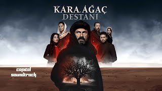 Kara Ağaç Destanı Dizi Müzikleri Kan