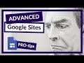 How to do More with Google Sites and use Advanced embed features!