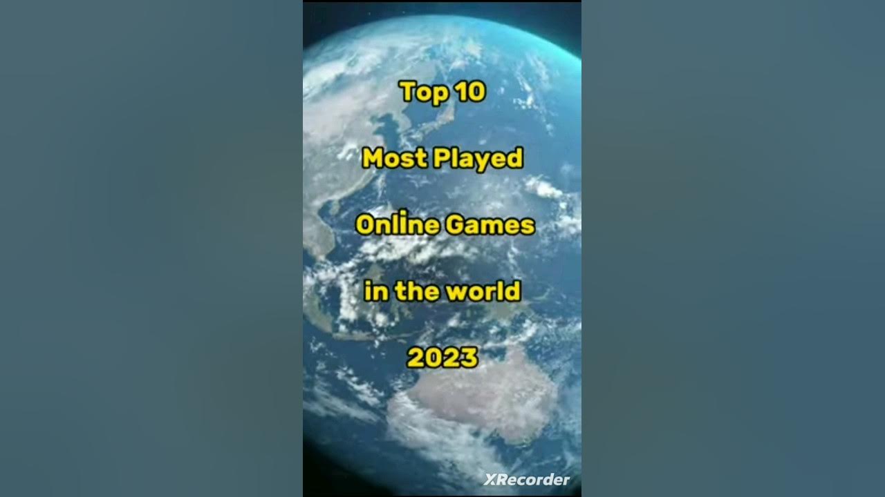 Top 10 Most Popular Online Games In 2023