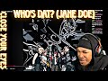 (REACTION) CLOSE YOUR EYES - WHO'S DAT (JANE DOE)
