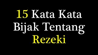 Kata Kata Bijak Tentang Rezeki