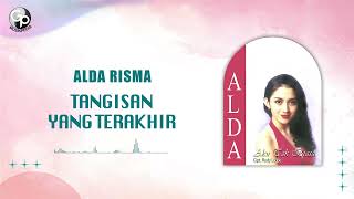 Alda Risma - Tangisan Yang Terakhir