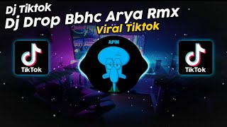 DJ DROP BBHC ARYA RMX SOUND ༄•ŜłƉłƘ•࿐ VIRAL TIK TOK TERBARU 2024!!