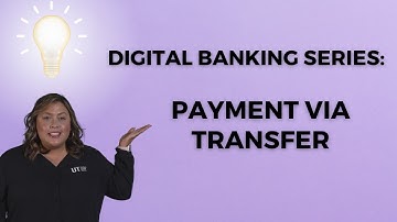 UTFCU Digital Banking Series: Make a Payment Using Transfers