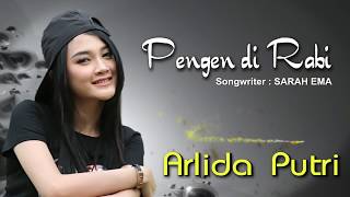 Arlida Putri - Pengen Di Rabi