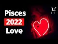PISCES - "LIBERATION! Breaking Free from the Past!" 2022 Love Tarot Reading | Yearly Predictions