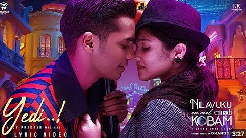 Yedi Tamil Lyrics|Dhanush|Pavish|Anikha|GV Prakash|#NEEK#newtrendingsong #nilavukuenmelennadikobam