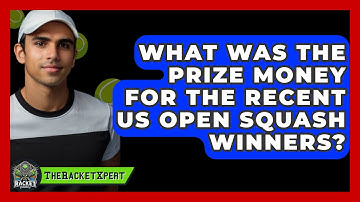What Was The Prize Money For The Recent US Open Squash Winners? - The Racket Xpert