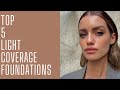 TOP 5 LIGHT COVERAGE FOUNDATIONS | FEBRUARY 2021