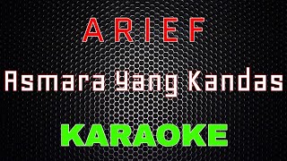 Arief - Asmara Yang Kandas [Karaoke] | LMusical