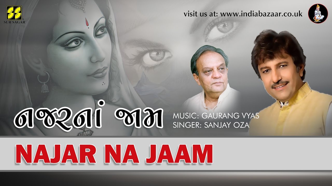 Najar Na Jaam Chhalkavi Singer Sanjay Oza  Music Gaurang Vyas
