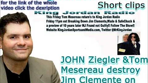 JOHN Ziegler &Tom Mesereau destroy Jim Clemente on...