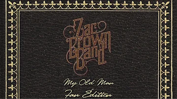 Zac Brown Band - My Old Man (Official Lyric Video) [Fan Edition] | Welcome Home