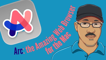 Arc: The Amazing Web Browser for the Mac