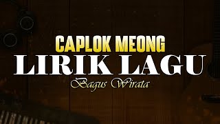 Lirik Caplok Meong - Bagus Wirata 🎵 Lirik Lagu Bali Populer 🎵 Lagu Bali Terbaru 2024