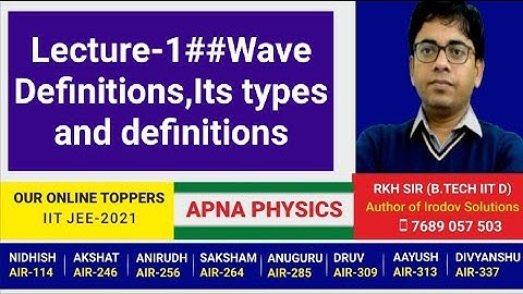 Lecture-1##Wave Definitions,Its types and definitions by RKH Sir