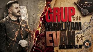 Grup Evan - Yaralıyam / Sallama Halay / Yeni 2026 