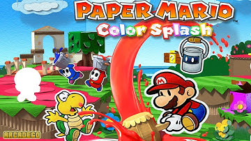 Paper Mario: Color Splash Part 1 - Port Prisma! (Nintendo Wii U)
