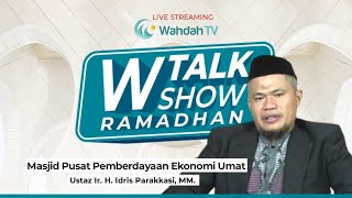 LIVE | W Talkshow Ramadan Eps. 25 - Masjid Pusat Pemberdayaan Ekonomi Umat