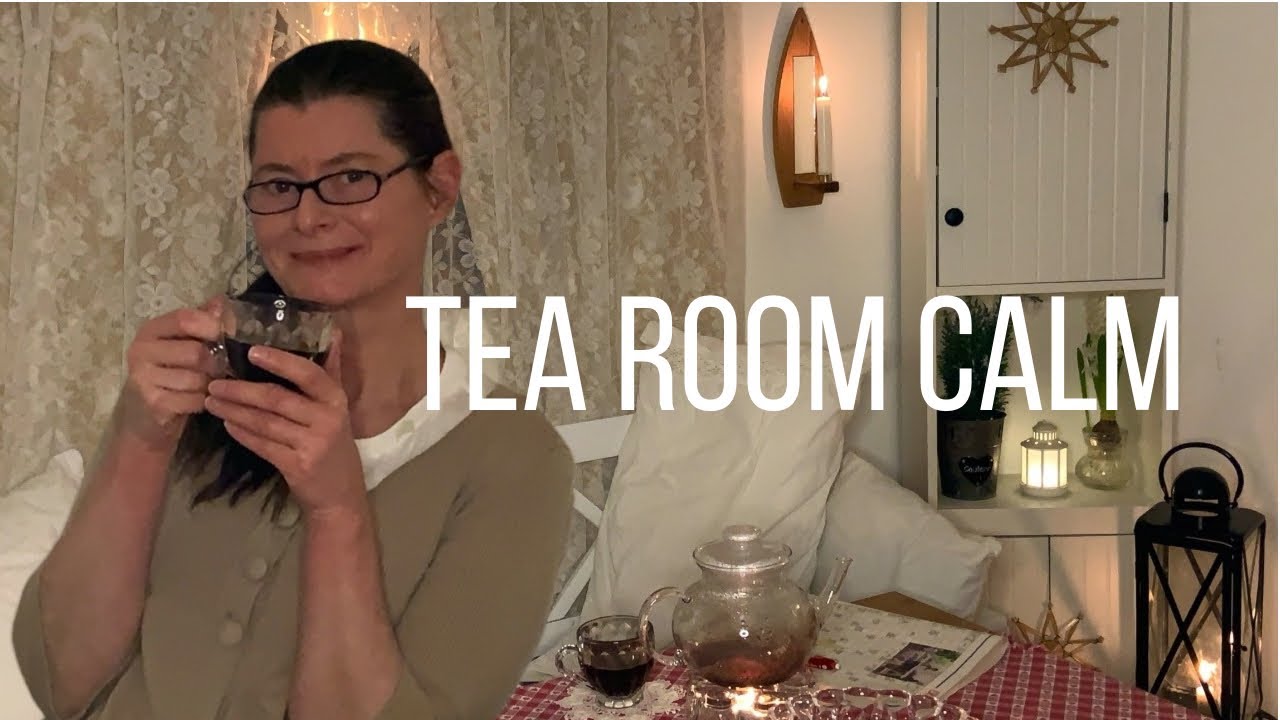 Soothing and Relaxing Tea Room Ambience / Being Present Company / No Talking or Music. 