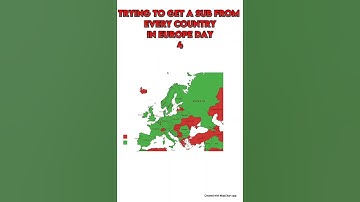 trying to get a sub from every country in Europe day 4