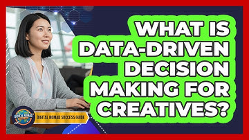 What Is Data-Driven Decision Making For Creatives?