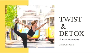 Twist & Detox Flow | 40 minute Yoga Class | Lisbon, Portugal